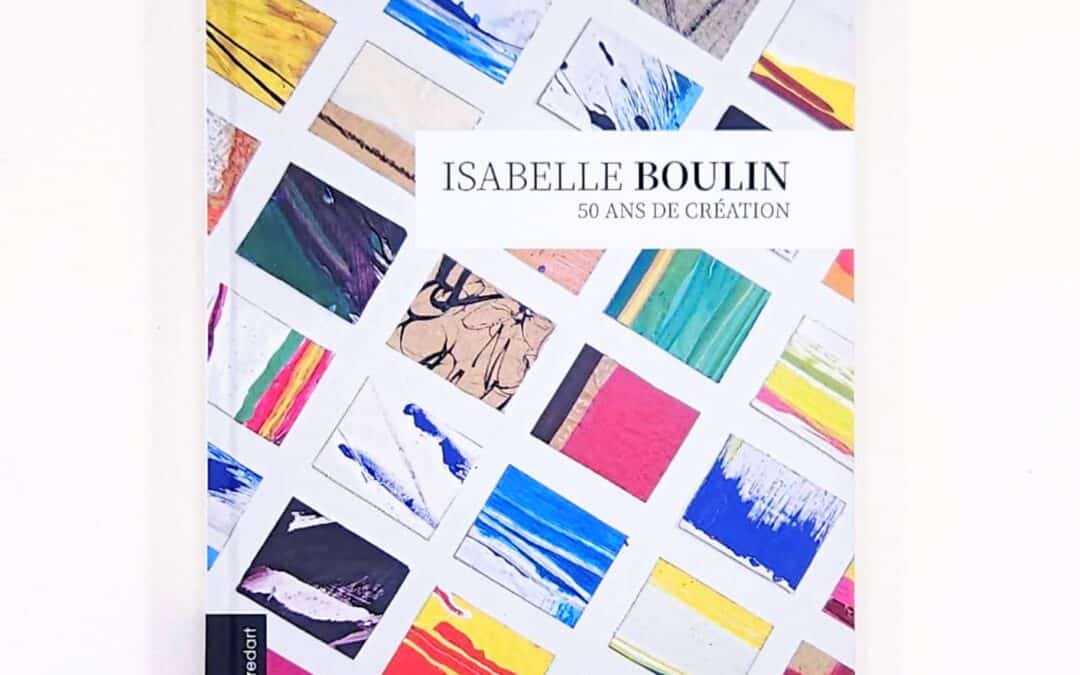 Isabelle Boulin – 50 ans de création