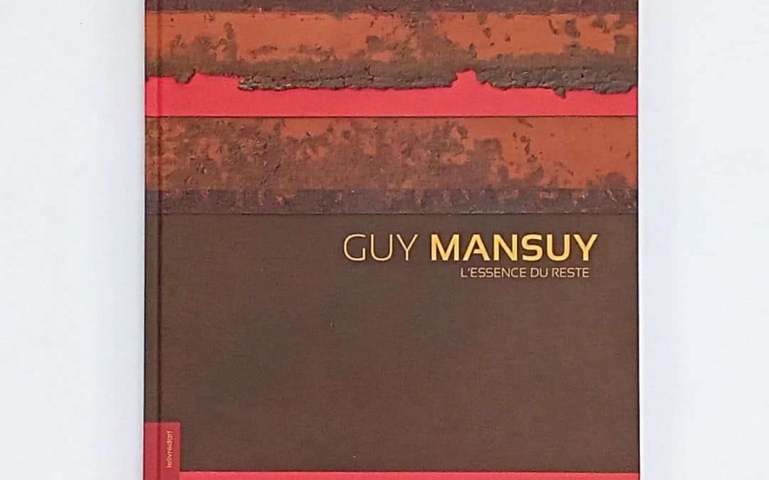 Guy Mansuy – L’Essence du reste