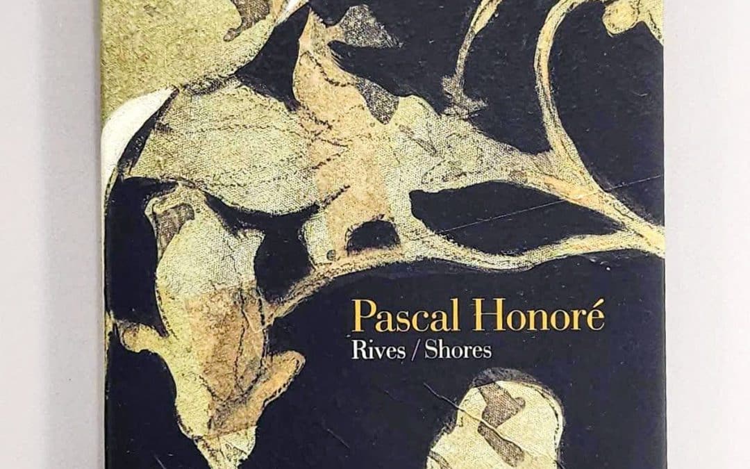 Pascal Honoré – Rives / Shores