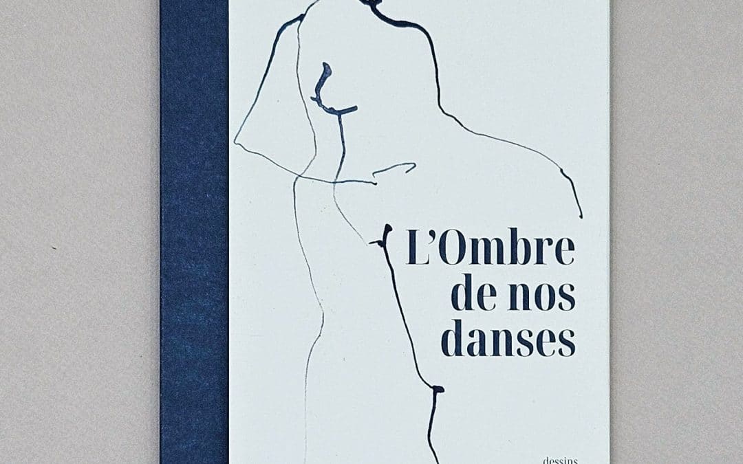 Camille de Dumast & Emmanuel Rondeau – L’Ombre de nos danses