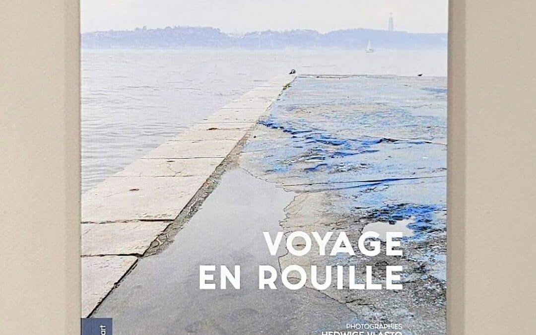 Hedwige Vlasto, Louise Silverio – Voyage en Rouille