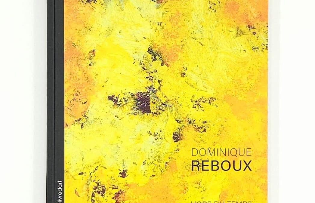 Dominique Reboux – Hors du temps