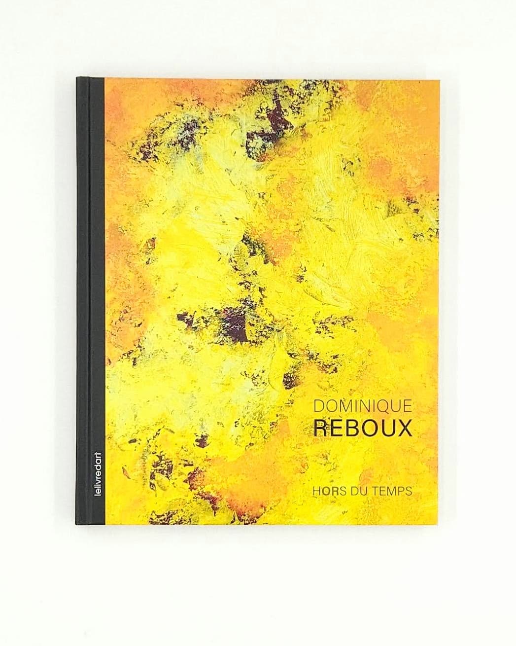 Dominique Reboux – Hors du temps