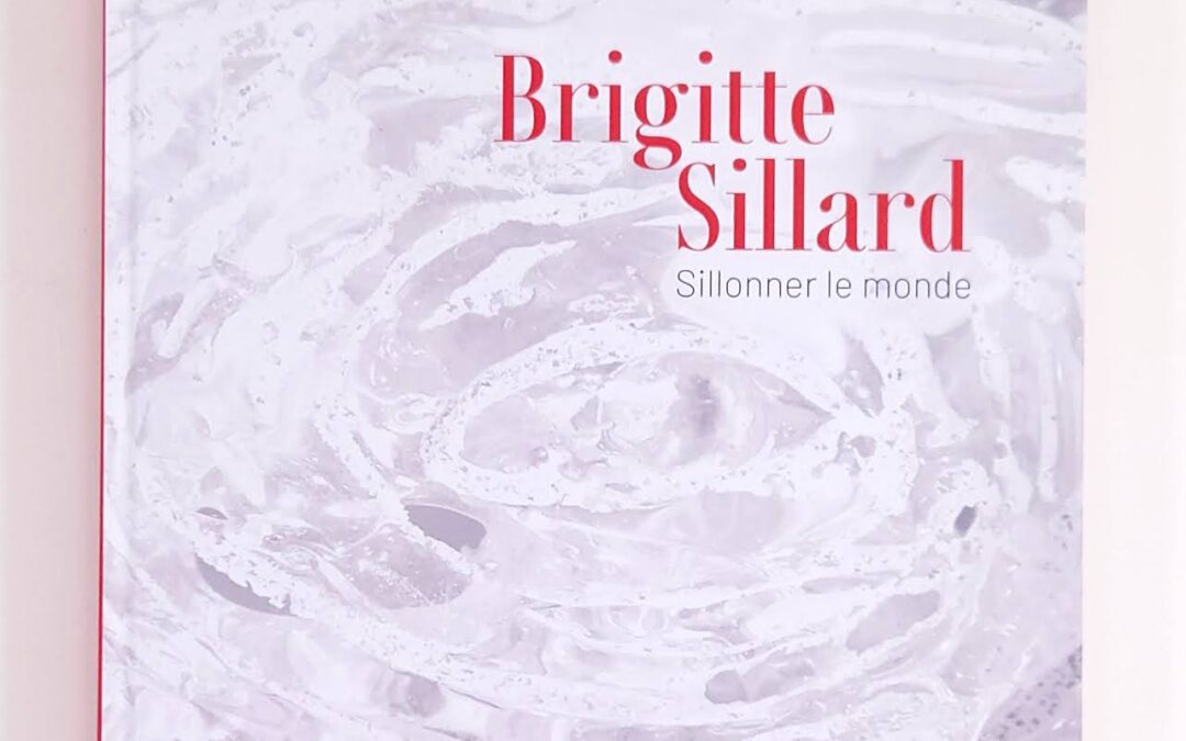 Brigitte Sillard – Sillonner le monde